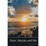 Panic Attacks and Me