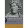 Christian Intellectuals and the Roman Empire: From Justin Martyr to Origen