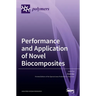 Performance and Application of Novel Biocomposites