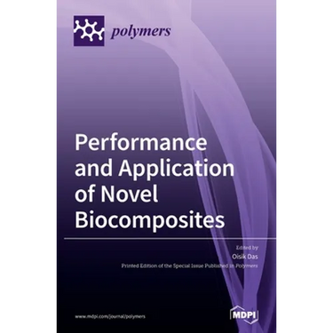 Performance and Application of Novel Biocomposites