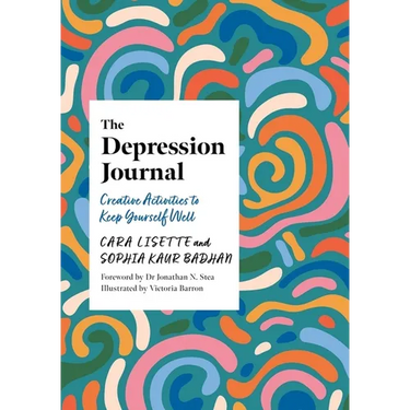 The Depression Journal: Creative Activities to Keep Yourself Well