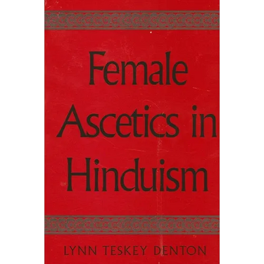 Female Ascetics in Hinduism