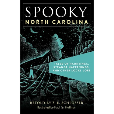 Spooky North Carolina: Tales of Hauntings, Strange Happenings, and Other Local Lore