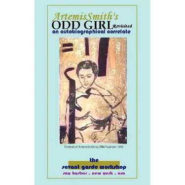 Artemissmith's Odd Girl Revisited: An Autobiographical Correlate