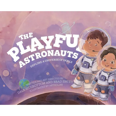 The Playful Astronauts: Explore a Universe of Skills