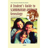 A Student's Guide to Scandinavian American Genealogy