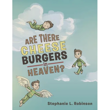 Are There Cheeseburgers in Heaven?