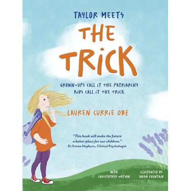 Taylor Meets The Trick: Grown-Ups Call It The Patriarchy Kids Call It The Trick
