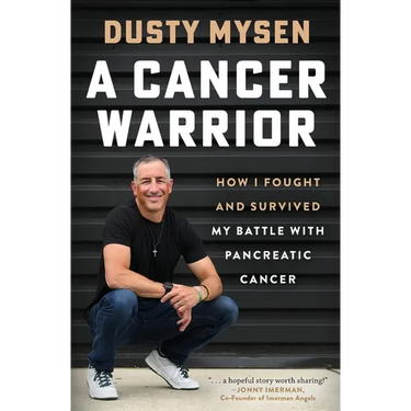 A Cancer Warrior: How I Fought and Survived My Battle With Pancreatic Cancer
