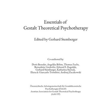Essentials of Gestalt Theoretical Psychotherapy