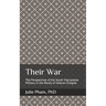 Their War: The Perspectives of the South Vietnamese Military in the Words of Veteran-Émigrés