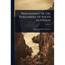 Proceedings Of The Parliament Of South Australia