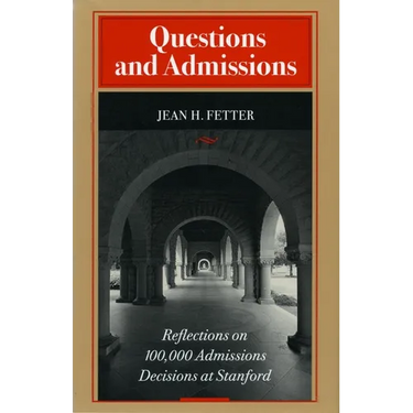 Questions and Admissions: Reflections on 100,000 Admissions Decisions at Stanford