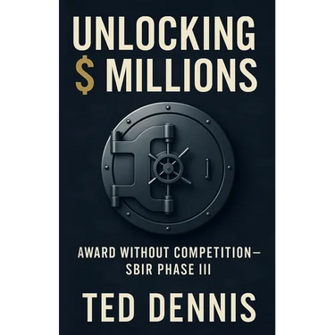 Unlocking Millions: Award Without Competition - SBIR Phase III