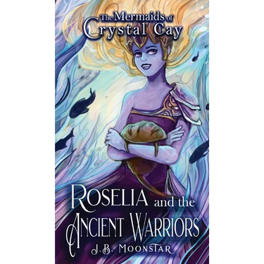 Roselia and the Ancient Warriors