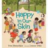 Happy in Our Skin