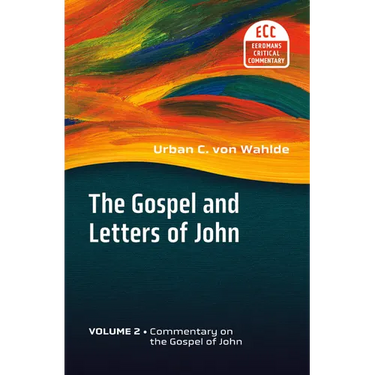 The Gospel and Letters of John, Volume 2: Commentary on the Gospel of John