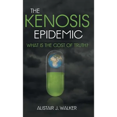 The Kenosis Epidemic: What Is the Cost of Truth?