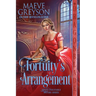 Fortuity's Arrangement: A Regency Historical Romance