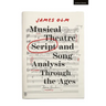 Musical Theatre Script and Song Analysis Through the Ages