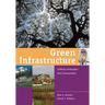 Green Infrastructure: Linking Landscapes and Communities