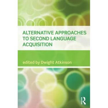 Alternative Approaches to Second Language Acquisition