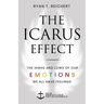 The Icarus Effect: The Highs and Lows of Our Emotions