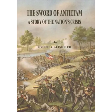 The Sword of Antietam: A Story of the Nation's Crisis