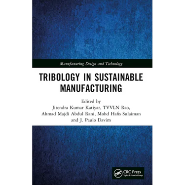 Tribology in Sustainable Manufacturing