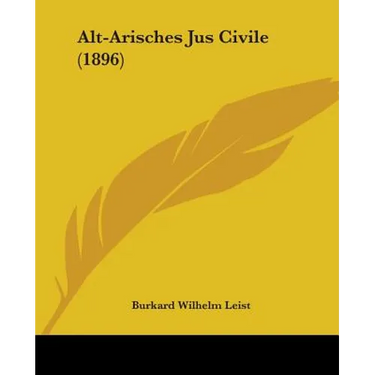 Alt-Arisches Jus Civile (1896)