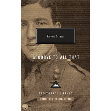 Goodbye to All That: Introduction by Miranda Seymour