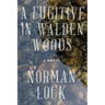 A Fugitive in Walden Woods