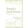 Toward a Good Society: A Relational Lens