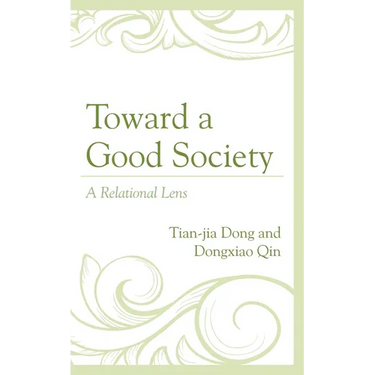 Toward a Good Society: A Relational Lens