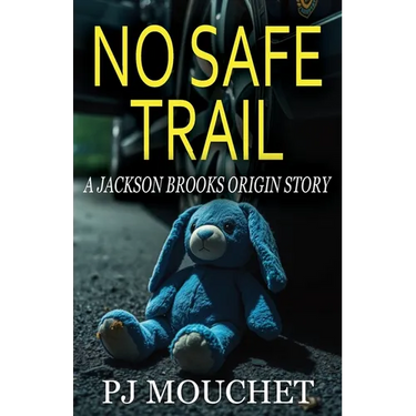 No Safe Trail: A Jackson Brooks Origin Story