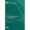 Personalized Medicine in Orthopaedics