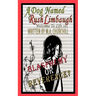 A Dog Named Rush Limbaugh: Welcome To Life 101