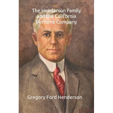 The Henderson Family and the California Perfume Company