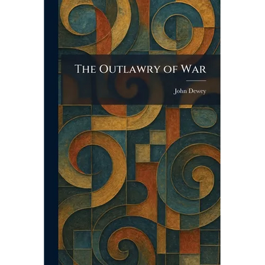 The Outlawry of War