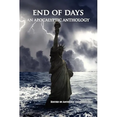 End of Days: An Apocalyptic Anthology