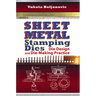 Sheet Metal Stamping Dies: Die Design and Die-Making Practice