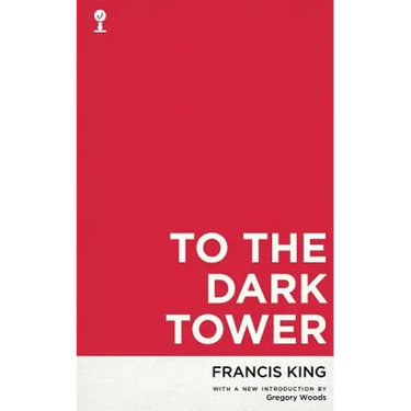 To the Dark Tower (Valancourt 20th Century Classics)