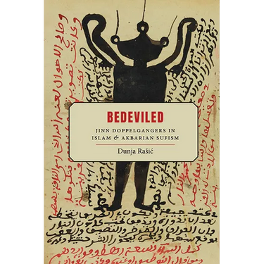 Bedeviled: Jinn Doppelgangers in Islam and Akbarian Sufism