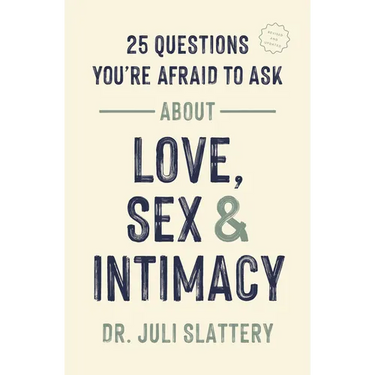 25 Questions You're Afraid to Ask about Love, Sex, and Intimacy