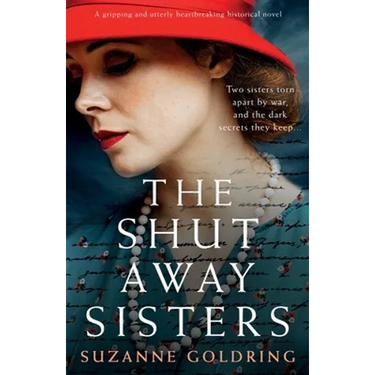 The Shut-Away Sisters: A gripping and utterly heartbreaking historical novel