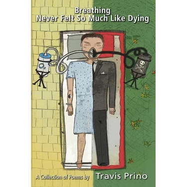 Breathing Never Felt So Much Like Dying