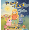 The Land of And: A Magical Tale for Kids - Book 1