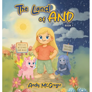 The Land of And: A Magical Tale for Kids - Book 1