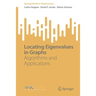 Locating Eigenvalues in Graphs: Algorithms and Applications
