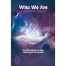 Who We Are: The Code of Creation: The link between Science Healing and Spirituality